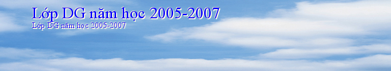 Lớp DG năm học 2005-2007