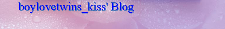 boylovetwins_kiss' Blog