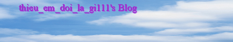 thieu_em_doi_la_gi111's Blog