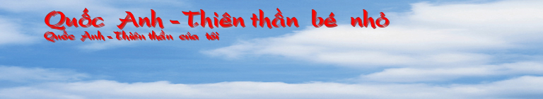 Quốc  Anh - Thiên thần  bé  nhỏ