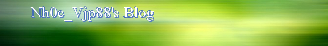 Nh0c_Vjp88's Blog