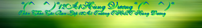  *(^_^)*12A1Hùng Vương* (^_^)*