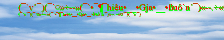 (¯`v´¯)(¯`¤»÷--»(¯`•¯¶¯hiêu•__•Gja•__•ßuô`n´¯)«--.÷«¤´¯)(¯`v´¯)