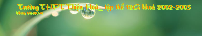  Trường THPT Thiệu Hoá_ tập thể 12G khoá 2002-2005