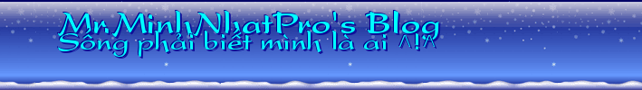 Mr.MinhNhatPro's Blog
