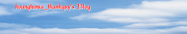 hoangturua_thanhquy's Blog