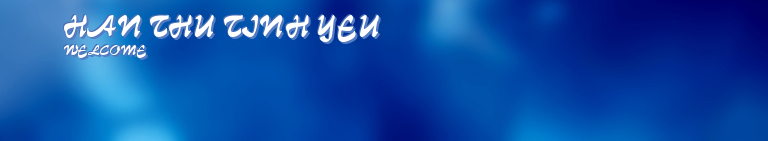 HAN THU TINH YEU