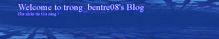 Welcome to trong_bentre08's Blog