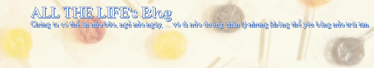 ALL THE LIFE's Blog