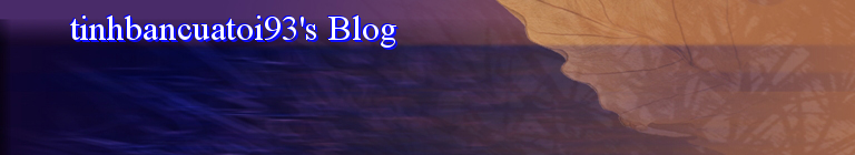 tinhbancuatoi93's Blog