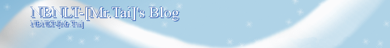 NBNLT-[Mr.Tai]'s Blog