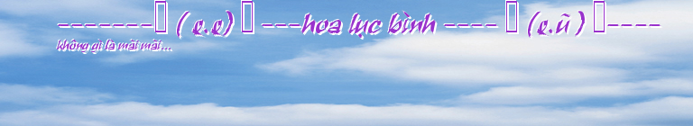 -------♥ ( ^.^) ♥ ---hoa lục bình ---- ♥ (^.~ ) ♥----
