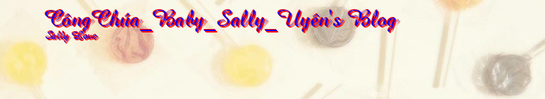 CôngChúa_Baby_Sally_Uyên's Blog