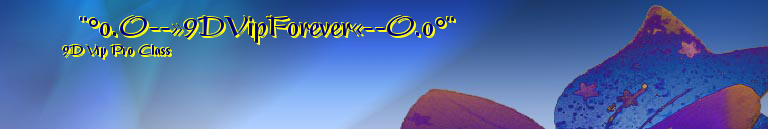   ¨°o.O--»9DVipForever«--O.o°¨