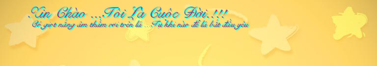 Xin Chào ...Tôi Là Cuộc Đời.!!!
