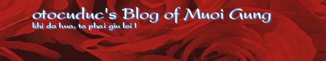otocuduc's Blog of Muoi Gung