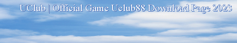 UClub | Official Game Uclub88 Download Page 2023