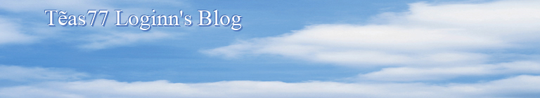 Tẽas77 Loginn's Blog