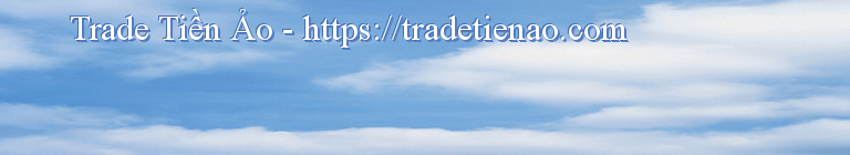 Trade Tiền Ảo - https://tradetienao.com
