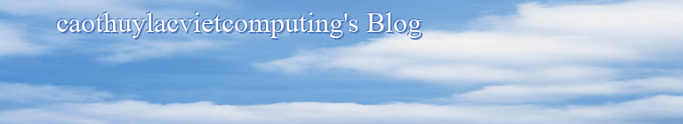 caothuylacvietcomputing's Blog