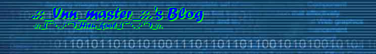 .::_Vnn_master_::.'s Blog