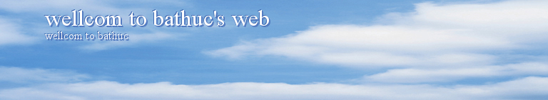 wellcom to bathuc's web