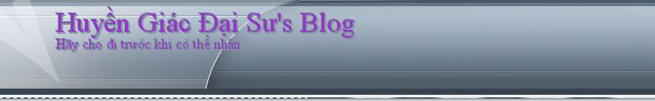 Huyền Giác Đại Sư's Blog