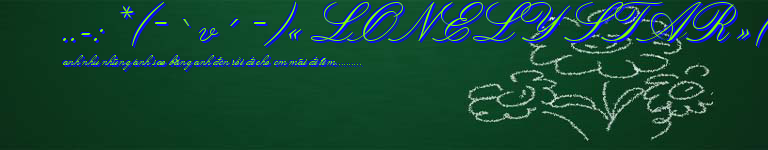 ..-:*(¯`v´¯)« LONELY STAR »(¯`v´¯)*:-..