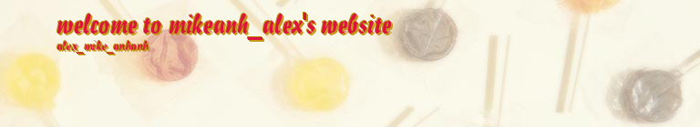 welcome to mikeanh_alex's website
