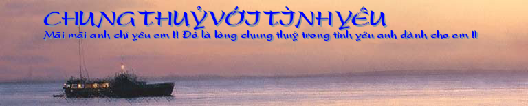 CHUNG THUỶ VỚI TÌNH YÊU