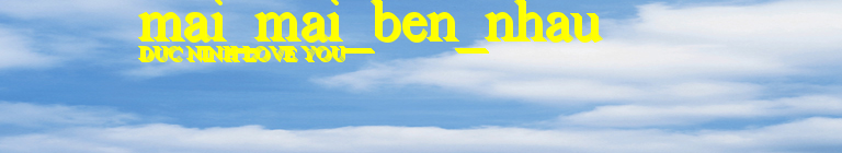 mai_mai_ben_nhau