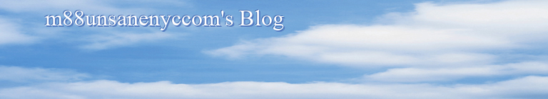 m88unsanenyccom's Blog